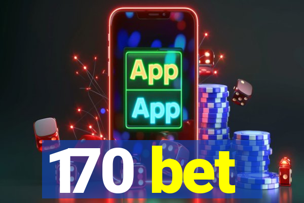 170 bet